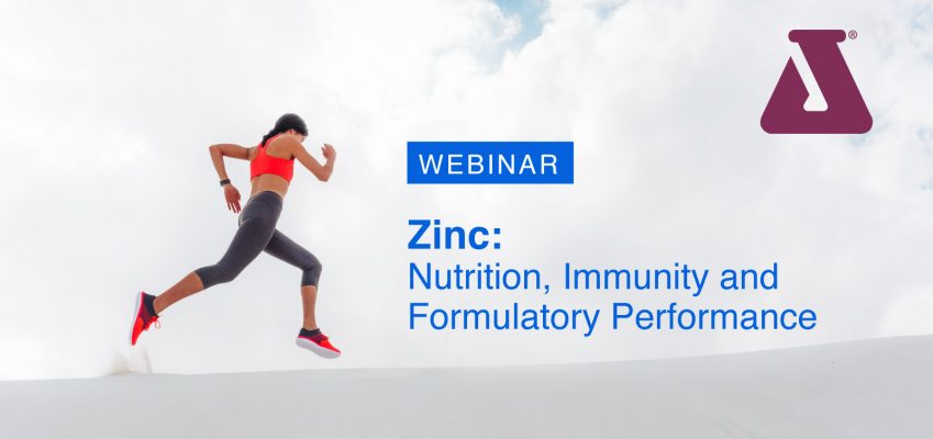 New Webinar! Zinc: Nutrition, Immunity and Formulatory Performance